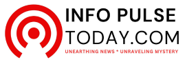 InfoPulseToday.com : Unearthing News, Unraveling Mystery